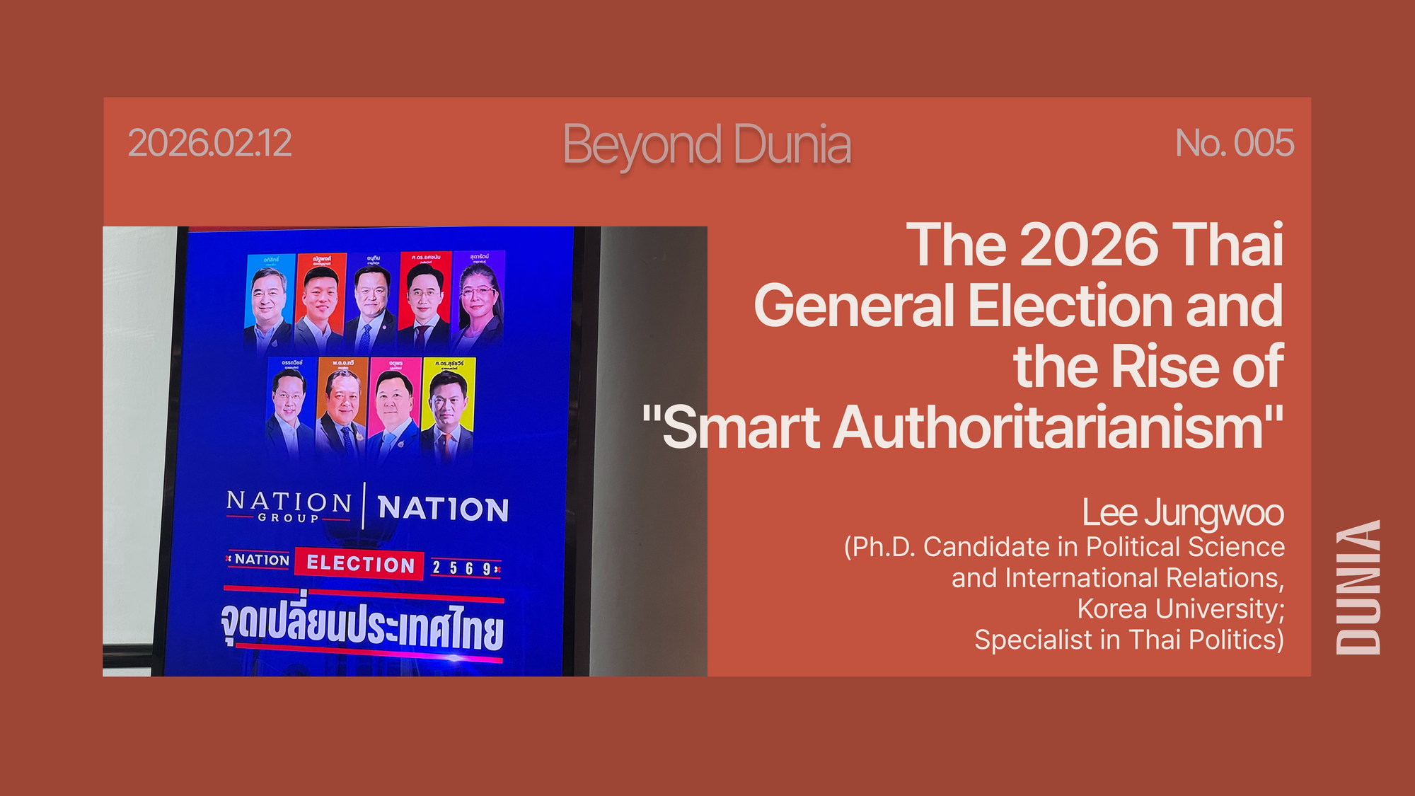 [Beyond DUNIA] The 2026 Thailand General Election and the Rise of "Smart Authoritarianism"